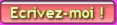 Cliquez sur le bouton pour m'envoyer un message